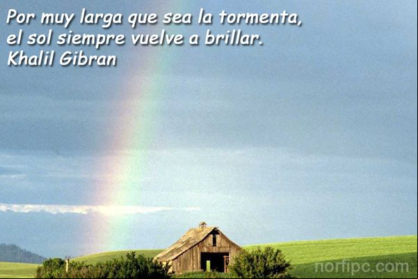 Por muy larga que sea la tormenta el sol vuelve a brillar