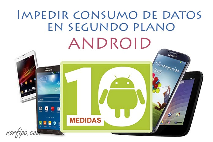 Como impedir el consumo de datos en Android OS en segundo plano